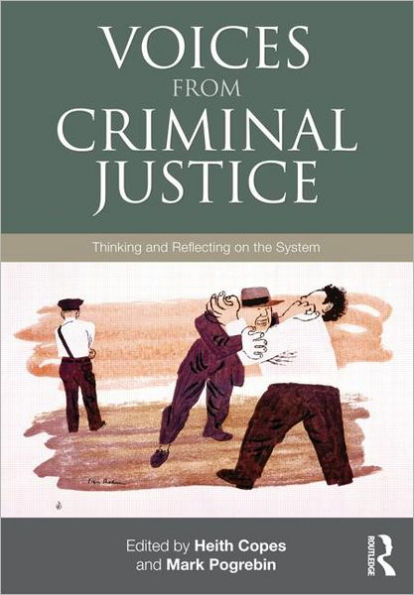 Voices from Criminal Justice: Thinking and Reflecting on the System / Edition 1