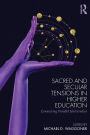 Sacred and Secular Tensions in Higher Education: Connecting Parallel Universities
