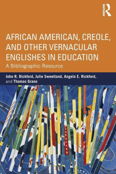 African American, Creole, and Other Vernacular Englishes in Education: A Bibliographic Resource