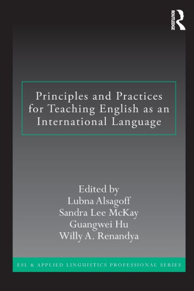 Principles and Practices for Teaching English as an International Language / Edition 1
