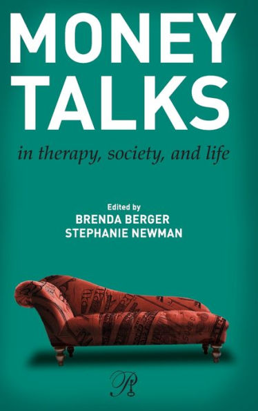 Money Talks: in Therapy, Society, and Life