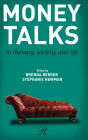 Money Talks: in Therapy, Society, and Life