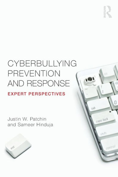 Cyberbullying Prevention and Response: Expert Perspectives