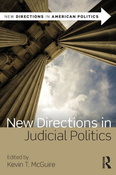 New Directions in Judicial Politics / Edition 1