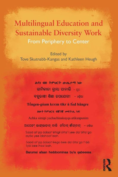 Multilingual Education and Sustainable Diversity Work: From Periphery to Center / Edition 1