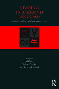 Title: Reading in a Second Language: Cognitive and Psycholinguistic Issues / Edition 1, Author: Xi Chen