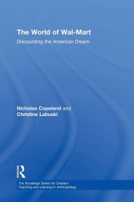Title: The World of Wal-Mart: Discounting the American Dream, Author: Nick Copeland