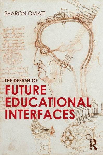 The Design of Future Educational Interfaces / Edition 1