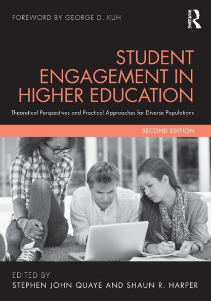 Student Engagement in Higher Education: Theoretical Perspectives and Practical Approaches for Diverse Populations / Edition 2