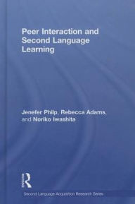 Title: Peer Interaction and Second Language Learning, Author: Jenefer Philp