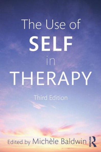 The Use of Self in Therapy / Edition 3