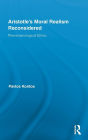 Aristotle's Moral Realism Reconsidered: Phenomenological Ethics / Edition 1