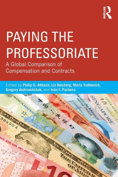 Paying the Professoriate: A Global Comparison of Compensation and Contracts