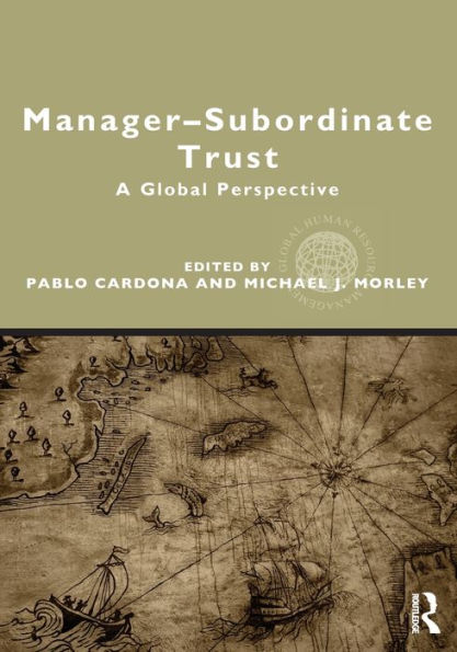 Manager-Subordinate Trust: A Global Perspective / Edition 1