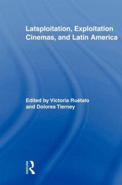 Latsploitation, Exploitation Cinemas, and Latin America