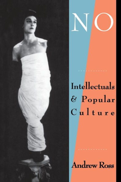 No Respect: Intellectuals and Popular Culture / Edition 1