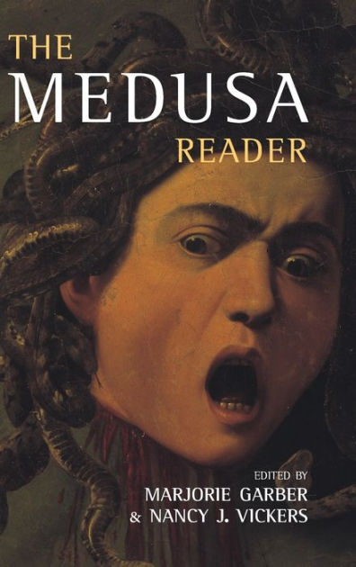 The Medusa Reader by Marjorie Garber, Hardcover | Barnes & Noble®