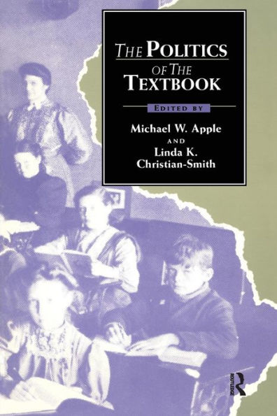 The Politics of the Textbook / Edition 1
