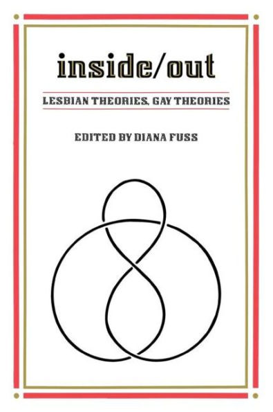 Inside/Out: Lesbian Theories, Gay Theories / Edition 1