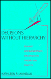 Decisions Without Hierarchy: Feminist Interventions in Organization Theory and Practice / Edition 1