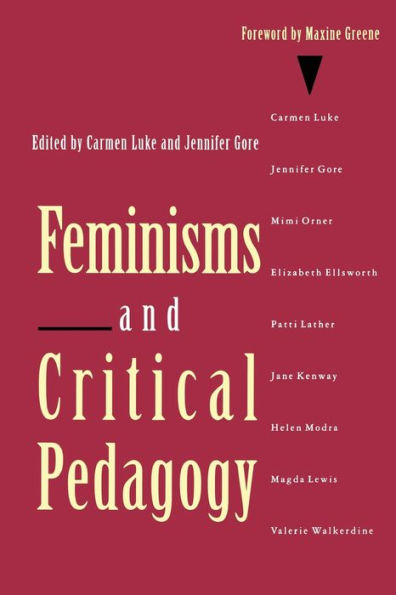 Feminisms and Critical Pedagogy / Edition 1