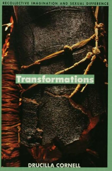 Transformations: Recollective Imagination and Sexual Difference