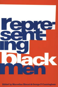 Title: Representing Black Men / Edition 1, Author: Marcellus Blount