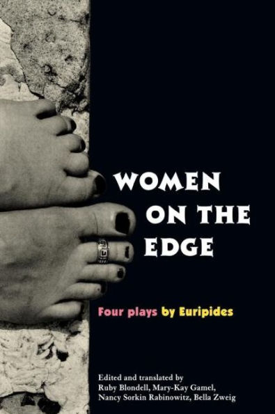 Women on the Edge: Four Plays by Euripides / Edition 1