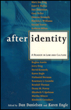 Title: After Identity: A Reader in Law and Culture, Author: Dan Danielsen