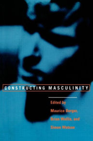 Title: Constructing Masculinity, Author: Maurice Berger