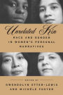Unrelated Kin: Race and Gender in Women's Personal Narratives