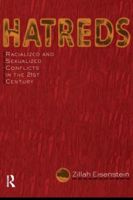 Title: Hatreds: Racialized and Sexualized Conflicts in the 21st Century, Author: Zillah Eisenstein