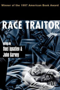 Title: Race Traitor, Author: Noel Ignatiev