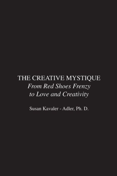 The Creative Mystique: From Red Shoes Frenzy to Love and Creativity