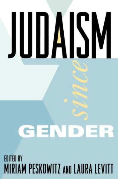 Judaism Since Gender / Edition 1