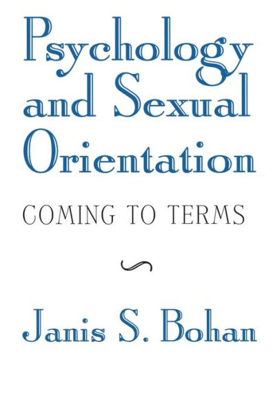 Psychology and Sexual Orientation: Coming to Terms / Edition 1