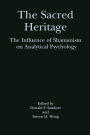 Sacred Heritage: Influence of Shamanism on Analytical Psychology / Edition 1