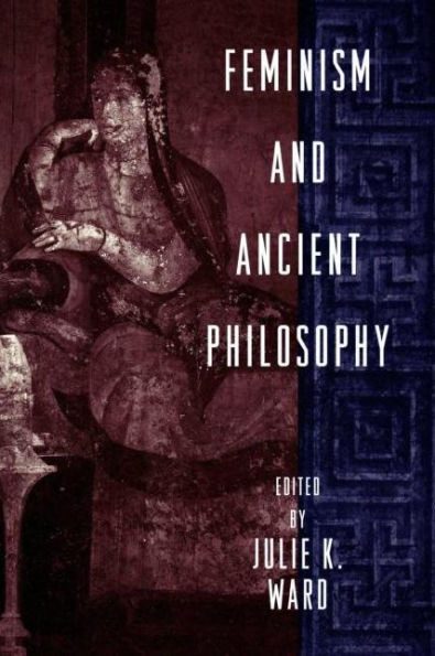 Feminism and Ancient Philosophy / Edition 1