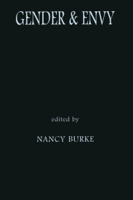 Title: Gender and Envy / Edition 1, Author: Nancy Burke