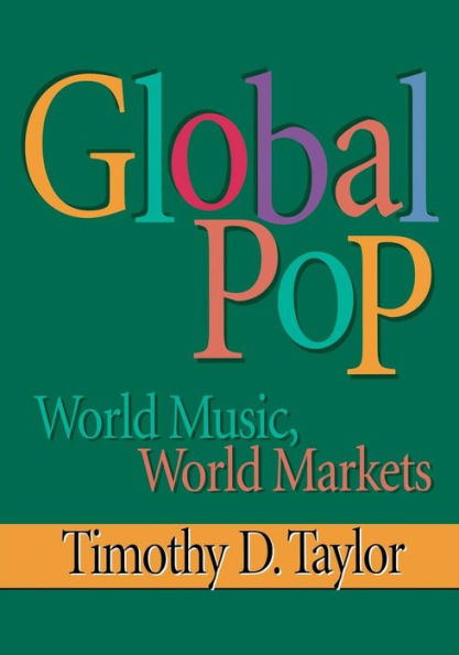 Global Pop: World Music, World Markets / Edition 1