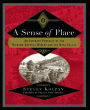 A Sense of Place: An Intimate Portrait of the Niebaum-Coppola Winery and the Napa Valley / Edition 1