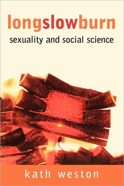 Long Slow Burn: Sexuality and Social Science