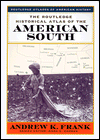 Title: The Routledge Historical Atlas of the American South / Edition 1, Author: Andrew Frank