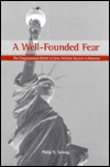 A Well-Founded Fear: The Congressional Battle to Save Political Asylum in America / Edition 1