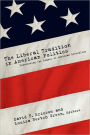 The Liberal Tradition in American Politics: Reassessing the Legacy of American Liberalism