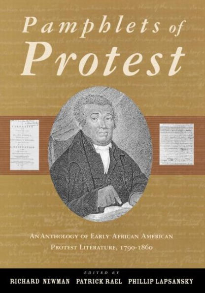 Pamphlets of Protest: An Anthology of Early African-American Protest Literature, 1790-1860 / Edition 1