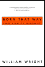 Born That Way: Genes, Behavior, Personality