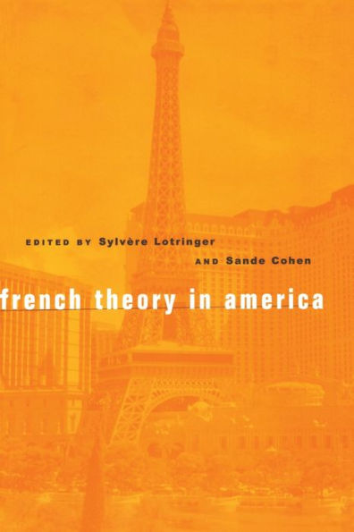 French Theory in America / Edition 1