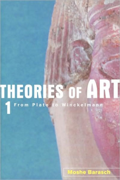 Theories of Art: 1. From Plato to Winckelmann / Edition 1