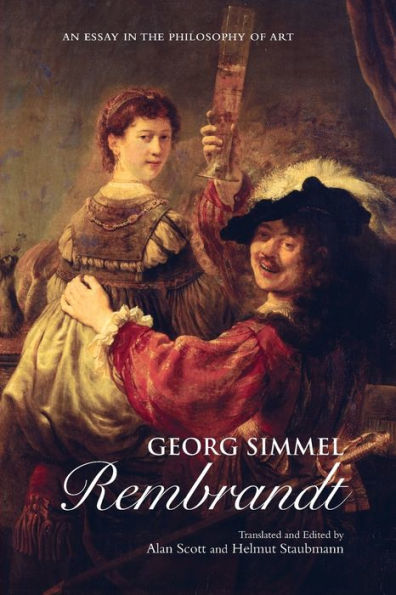 Georg Simmel: Rembrandt: An Essay in the Philosophy of Art